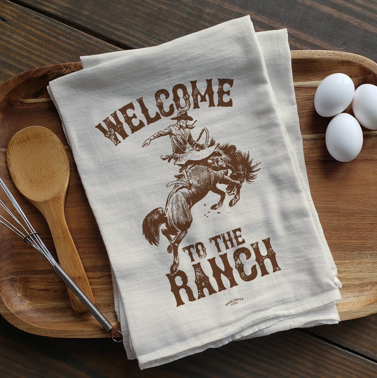 Welcome to the Ranch - Old Fashioned Tea Towel